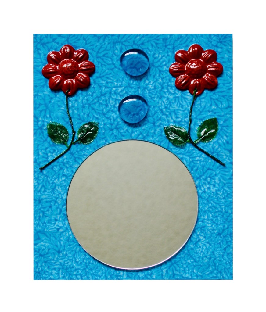 "Floral Duality"                               Mixed Media Mirror                            [                                                                                                                                           By Pascale Lanfranchi                                               (10”x8”) (25,5 x 20,5cm) 